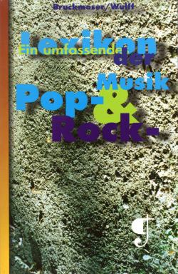 Lexikon der Pop- und Rock-Musik - Basis-Informationen in 3000 Schubladen